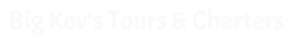 Big Kev's Tours and Charters